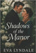 Shadows of the Manor: A Victorian Mystery of Love and Deception by Lyndale, Eva