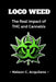 Loco Weed: The Real Impact of THC and Cannabis: The Marijuana Primer by Nelson C. Acquilano