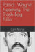 Patrick Wayne Kearney, The Trash Bag Killer by Pearse, Liam