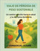 Viaje de Pérdida de Peso Sostenible: Un camino sencillo hacia la salud y la confianza duraderas by Susan, Emmanuel