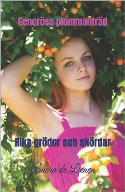 Generösa plommonträd: Rika grödor och skördar by de Liénen, Enora
