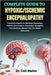 Complete Guide to Hypoxic/Ischemic Encephalopathy: Practical Insights On Neonatal Neurology, Clinical Assessment, Preventive Strategies, And Evidence- by Walter, Colt