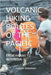Volcanic Hiking Routes of the Pacific: From Hawaii to Indonesia by Solomon, Joseph
