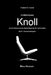 Knoll: Biografie einer Möbel-Dynastie by Frederik D. Tunnat
