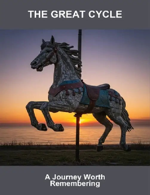 The Great Cycle: A Journey Worth Remembering by Margaret Taylor