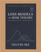 Loss Models and Risk Theory: From Aggregate Claims to Ruin Probabilities by Ike, Oluchi