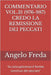Commentario Vol.31 (976-987) Credo La Remissione Dei Peccati: "la concupiscenza è fomite continuo del peccato" by Freda, Angelo