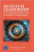 Quantum Leadership: Cultivating People and Innovation in a Rapidly Evolving Workplace by Westover, Jonathan H.