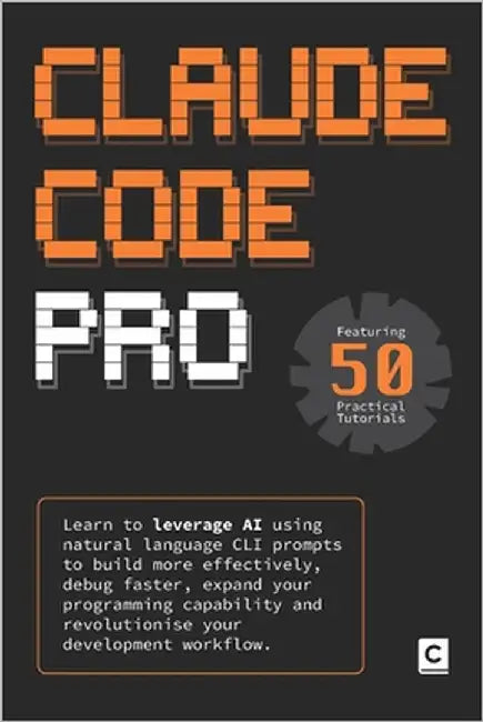 Claude Code Pro: Learn to leverage AI using natural language CLI prompts to build more effectively, debug faster, expand your programming capability a by Publishing, Codapress