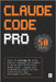 Claude Code Pro: Learn to leverage AI using natural language CLI prompts to build more effectively, debug faster, expand your programming capability a by Publishing, Codapress