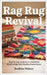 Rag Rug Revival: Step-by-Step Projects to Transform Fabric Scraps into Timeless Home Decor by Mahrez, Boulbina