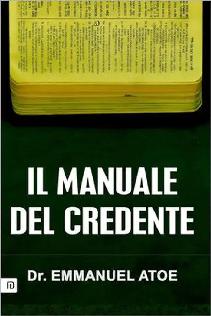 Il Manuale del Credente by Atoe, Emmanuel