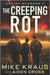 The Creeping Rot - End of Seasons 2: (A Post-Apoc/Disaster Thriller) by Cross, Aiden