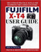 Fujifilm X-T4 User Guide: The Ultimate Practical Manual for Maximizing this Camera's Features by John M. Thatch
