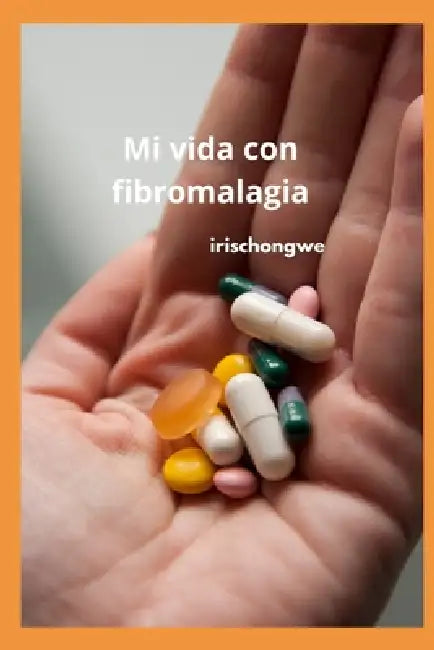 vivir con fibromalagia by Iris Chongwe