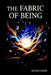 The Fabric of Being: A Relational Theory of Metaphysics by Nicole Lewis
