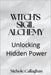 Witch's Sigil Alchemy: Unlocking Hidden Power by Callaghan, Nichole