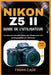 Nikon Z5 II Guide de l'Utilisateur: Le manuel complet étape par étape pour les photographes et vidéastes by Camille Morissette, Mariane Gervais, Coralie Vachon