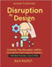 Disruption by Design: Global market expansion strategies sustainable innovation for business technology transformation for growth Startups & Industry by Rajput, Ravi