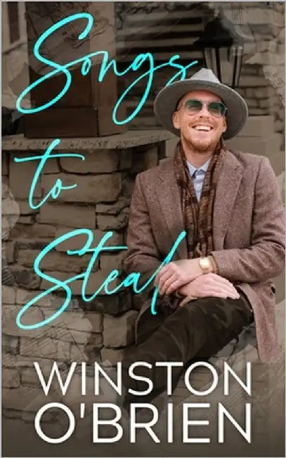 Songs To Steal by O'Brien, Winston