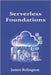 Serverless Foundations: Event-Driven Workloads on AWS, Azure, and GCP by Relington, James