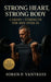 Strong Heart, Strong Body: Cardio + Strength for Men Over 50: The Essential Training Guide to Build Muscle, Protect Joints, and Boost Energy After Mid by Soren P. Vantress
