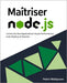 Maîtriser Node.js: Construire des Applications Haute Performance avec Node.js et Express by Middysunn, Pedro
