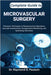 Complete Guide to Microvascular Surgery: Precision Techniques in Reconstructive Operations, Vascular Anastomosis, Postoperative Monitoring, and Optimi by D. Paulson, Raymond