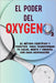 El Poder del Oxigeno: La ciencia de respirar bien: claridad mental, vitalidad y bienestar, Una guía paso a paso para dominar tu respiración y fortalec by Sandra Yegres