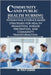 Community and Public Health Nursing: Integrating Evidence-Based Strategies for Health Promotion, Disease Prevention, and Community Transformation by Caswade, Philip