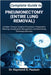 Complete Guide to Pneumonectomy (Entire Lung Removal): Complex Thoracic Surgical Procedures, Preoperative Planning, Complication Management, and Maxim by D. Paulson, Raymond