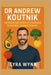 Dr Andrew Koutnik: Nutrition And Lifestyle Strategies To Reverse Chronic Disease by Lyra Wynn