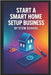 Start a Smart Home Setup Business: Install, Consult and Get Paid by Helping Homeowners and Small Offices Automate Their Spaces by School, Stem