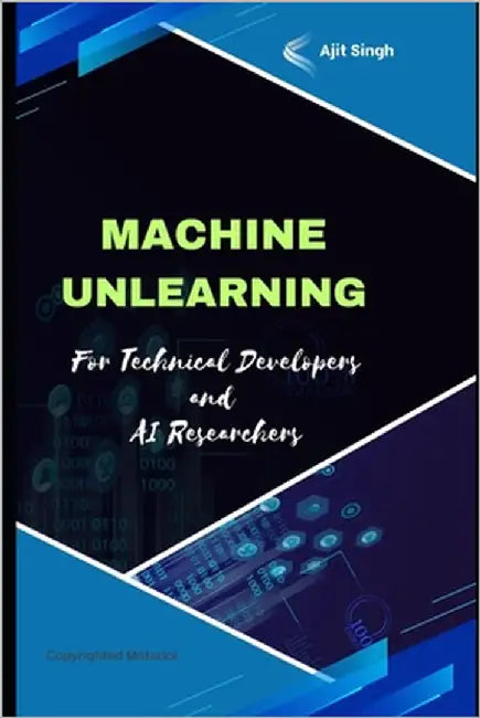 Machine Unlearning by Singh, Ajit