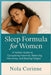 Sleep Formula for Women: A Holistic Guide to Conquering Insomnia, Balancing Hormones, and Beating Fatigue by Corinne, Nola