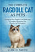 The Complete Ragdoll Cat as Pets: Caring for Your Ragdoll Cat Made Easy: A Complete Handbook for Owners and Enthusiasts by Liam O. Smith