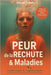 PEUR de la RECHUTE & Maladies: Sophrologie Caycédienne & Logothérapie by Adeline Kameni