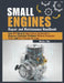 Small Engine Repair and Maintenance Handbook: Your DIY Guide to Deep-Clean Carburetors, Diagnose Electrical Problems Without Expensive Tools, and Fix by Moritz J. Rex