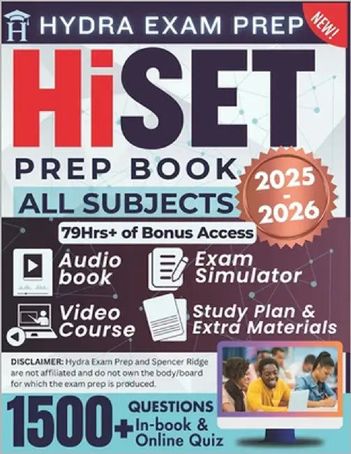 HiSET Prep Book 2025-2026 All Subjects: Includes 1500+ Practice Questions and In-Depth Answers, 79+ Hours of E-Learning Bonus Access to Pass the High by Ridge, Spencer