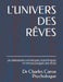 L'Univers Des Rêves: Les Dimensions Historiques, Scientifiques Et Psychologiques Des Rêves by Charles Caron D. Psy