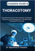 Complete Guide to Thoracotomy: Comprehensive Open Chest Surgical Techniques, Indications, Risk Management, and Optimizing Postoperative Recovery by D. Paulson, Raymond
