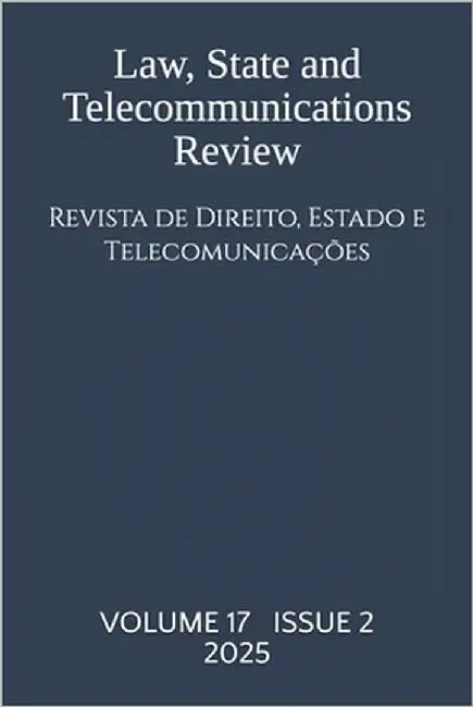 Volume 17(2): Law, State and Telecommunications Review / Revista de Direito, Estado e Telecomunicações by Balliu, Henris