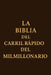 La Biblia del Carril Rápido del Milmilmillonario by Mj Sterling