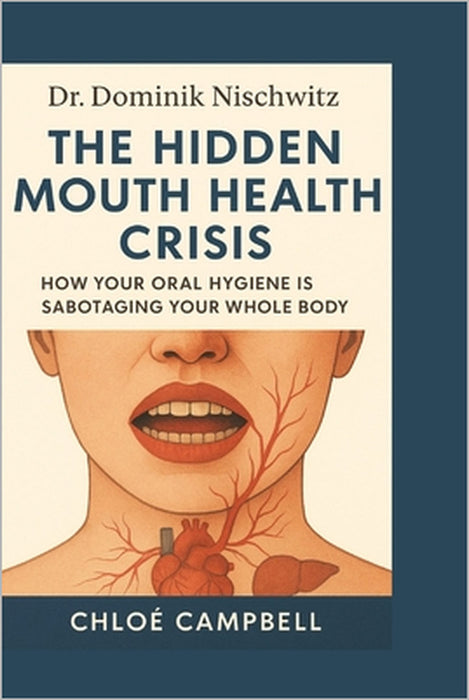 Dr. Dominik Nischwitz: The Hidden Mouth Health Crisis by Chloé Campbell