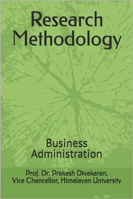 Research Methodology: Business Administration by Divakaran, Prof Prakash