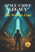 Space Cadet Legacy - The Waotair Echo: Friendship, Rivalry, and the Secrets of the Gates by Russell Vance McFall
