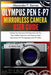 Olympus Pen E-P7 Mirrorless Camera User Guide: Unlock Your Device's Full Potential with Pro Tips, Hidden Features, and Step-by-Step Instructions for P by Alexander P. Barnes