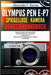 Olympus Pen E-P7 Spiegellose Kamera Benutzerhandbuch: Entfesseln Sie das volle Potenzial Ihres Geräts mit Profi-Tipps, versteckten Funktionen und Schr by Alexander P. Barnes, Alexander P. Barnes
