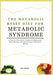 The Metabolic Reset Diet for Metabolic Syndrome: A Step-by-Step Guide to Reduce Inflammation, Boost Energy, and Take Charge of Metabolic Health by Mack, Joy