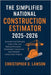 The Simplified National Construction Estimator 2025 - 2026: Accurate Cost Estimates, Labor Units, and Material Pricing for Residential, Commercial, an by Christopher D Lawson